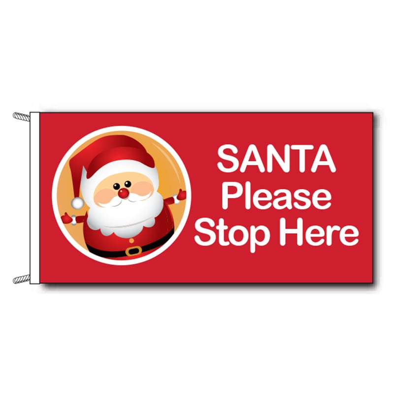 Santa please stop here flag - 1800mm x 900mm